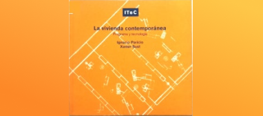 La vivienda contemporánea: Programa y tecnología