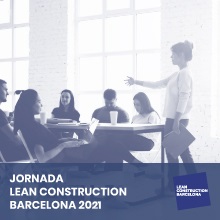 Jornada LEAN Construction Barcelona 2021
