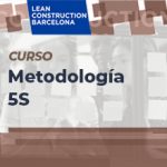 Introducción a la Metodología 5S, herramienta de LEAN Construction